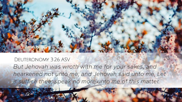 Deuteronomy 3:26 ASV Bible Verse Image