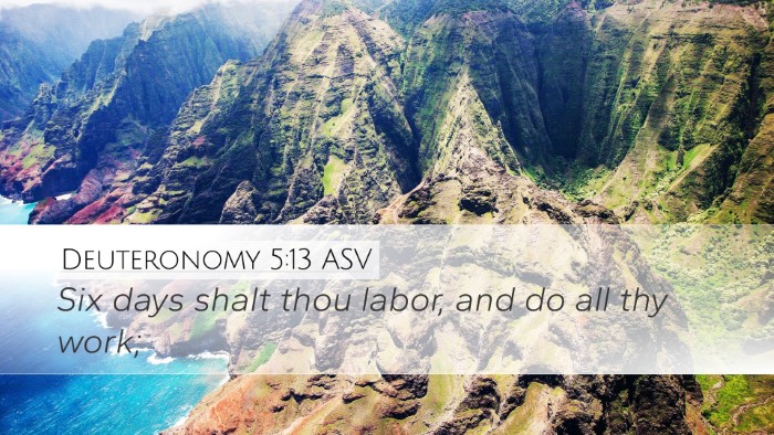 Deuteronomy 5:13 ASV Desktop Wallpaper - Six days shalt thou labor, and do all thy - Desktop Bible Verse Wallpaper