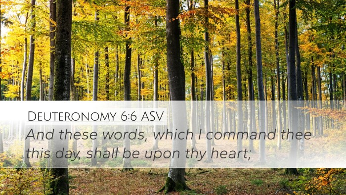 Deuteronomy 6:6 ASV Bible Verse Image