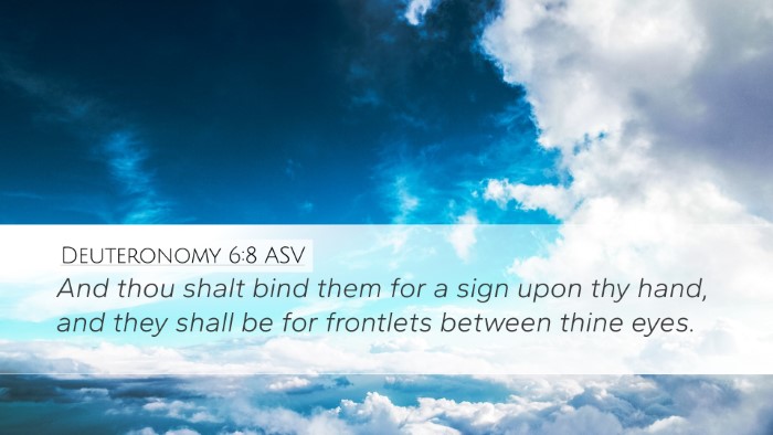 Deuteronomy 6:8 ASV Bible Verse Image