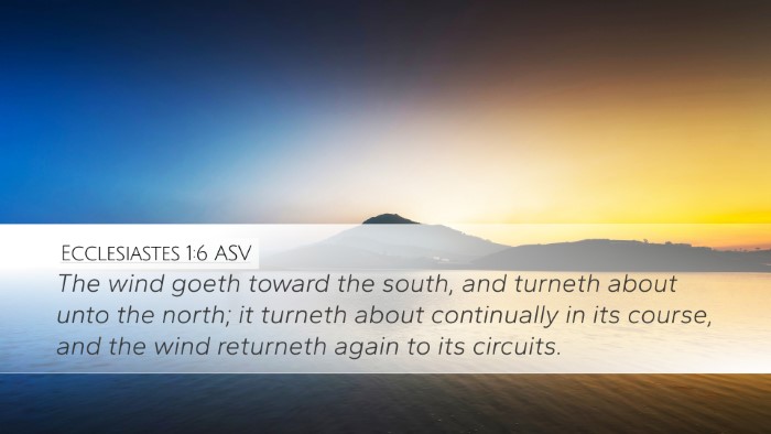 Ecclesiastes 1:6 ASV Bible Verse Image