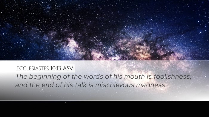 Ecclesiastes 10:13 ASV Bible Verse Image