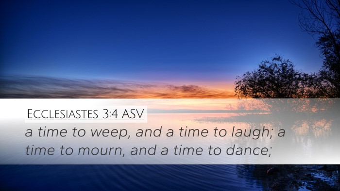 Ecclesiastes 3:4 ASV Bible Verse Image