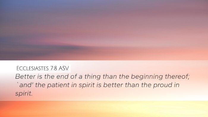 Ecclesiastes 7:8 ASV Bible Verse Image