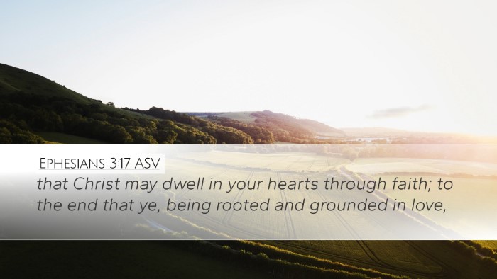 Ephesians 3:17 ASV Bible Verse Image