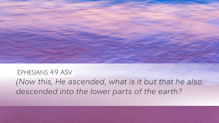 Ephesians 4:9 ASV Bible Verse Image