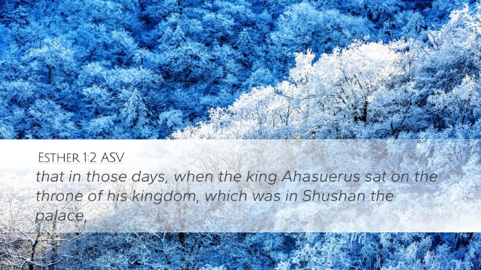 Esther 1:2 ASV Bible Verse Image