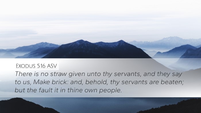 Exodus 5:16 ASV Desktop Wallpaper - There is no straw given unto thy servants, and - Desktop Bible Verse Wallpaper