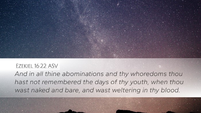 Ezekiel 16:22 ASV Bible Verse Image