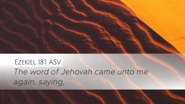 Ezekiel 18:1 ASV Desktop Wallpaper - The word of Jehovah came unto me again, - Desktop Bible Verse Wallpaper