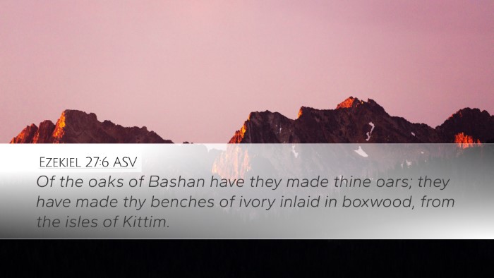 Ezekiel 27:6 ASV Bible Verse Image