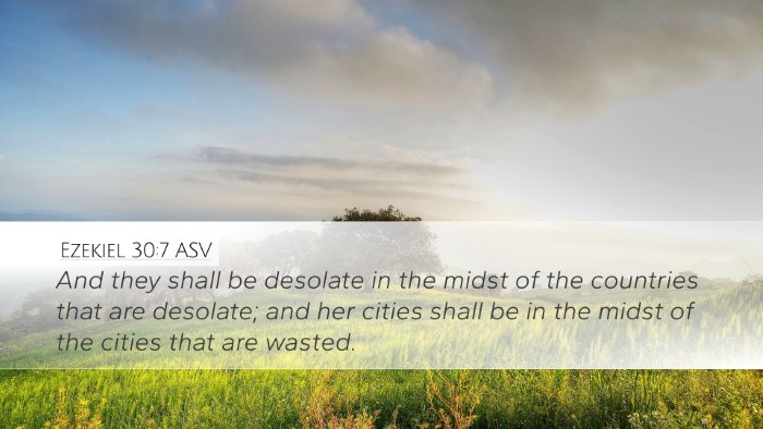 Ezekiel 30:7 ASV Desktop Wallpaper - And they shall be desolate in the midst of the - Desktop Bible Verse Wallpaper