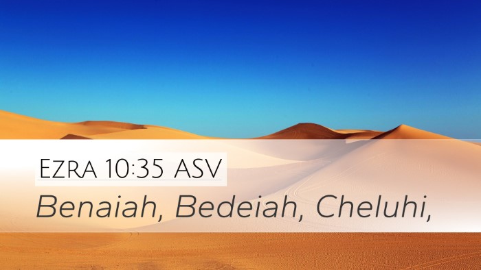 Ezra 10:35 ASV Desktop Wallpaper - Benaiah, Bedeiah, - Desktop Bible Verse Wallpaper