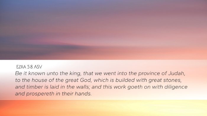 Ezra 5:8 ASV Bible Verse Image