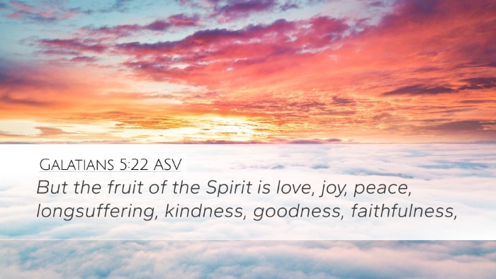 Galatians 5:22 ASV Bible Verse Image