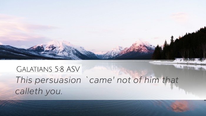 Galatians 5:8 ASV Desktop Wallpaper - This persuasion `came' not of him that calleth - Desktop Bible Verse Wallpaper
