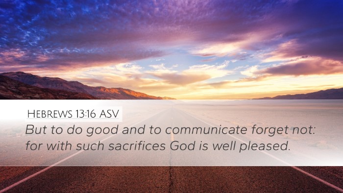 Hebrews 13:16 ASV Bible Verse Image
