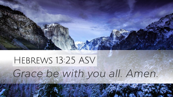 Hebrews 13:25 ASV Bible Verse Image