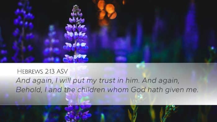 Hebrews 2:13 ASV Desktop Wallpaper - And again, I will put my trust in him. And again, - Desktop Bible Verse Wallpaper