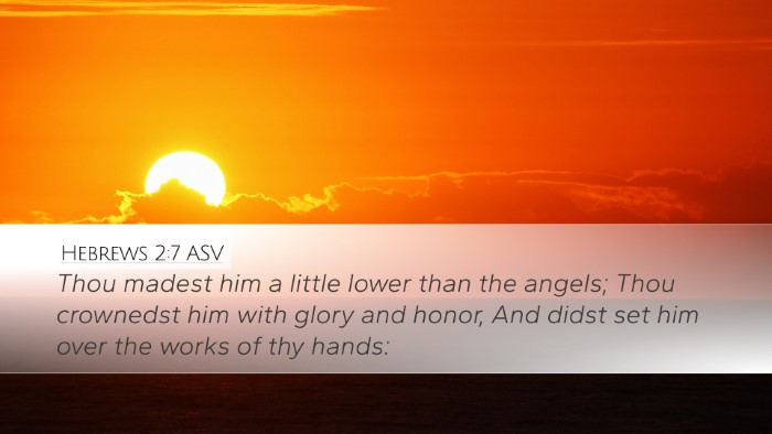Hebrews 2:7 ASV Bible Verse Image