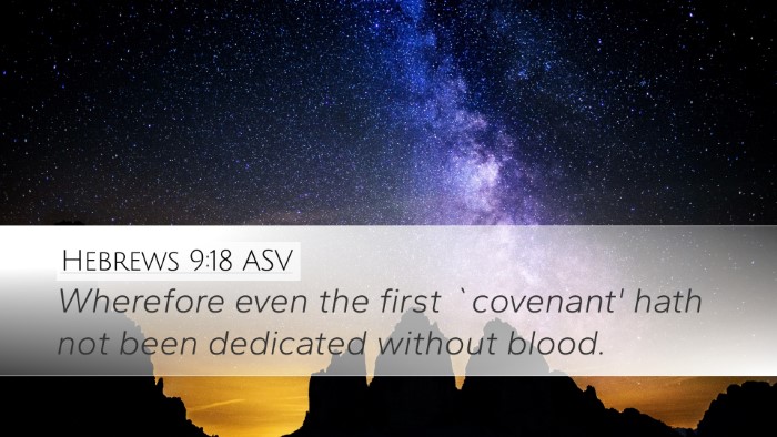 Hebrews 9:18 ASV Bible Verse Image