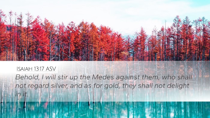 Isaiah 13:17 ASV Bible Verse Image