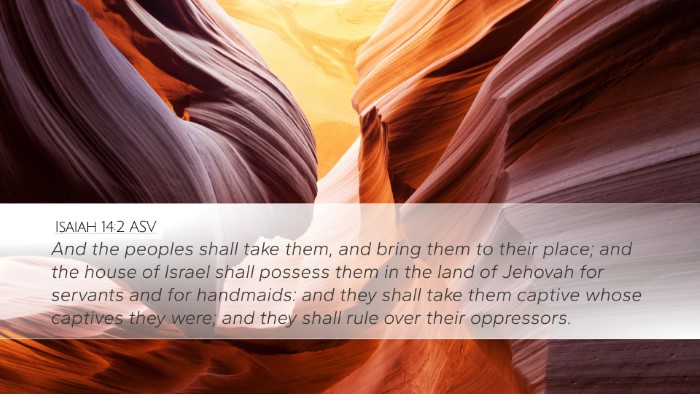 Isaiah 14:2 ASV Bible Verse Image