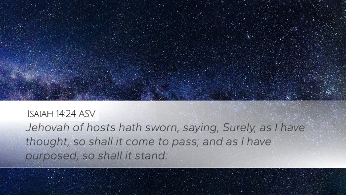 Isaiah 14:24 ASV Desktop Wallpaper - Jehovah of hosts hath sworn, saying, Surely, as I - Desktop Bible Verse Wallpaper