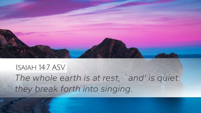 Isaiah 14:7 ASV Desktop Wallpaper - The whole earth is at rest, `and' is quiet: they - Desktop Bible Verse Wallpaper