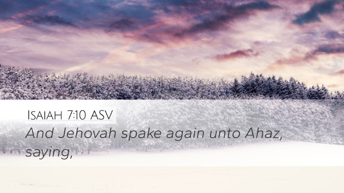 Isaiah 7:10 ASV Desktop Wallpaper - And Jehovah spake again unto Ahaz, - Desktop Bible Verse Wallpaper