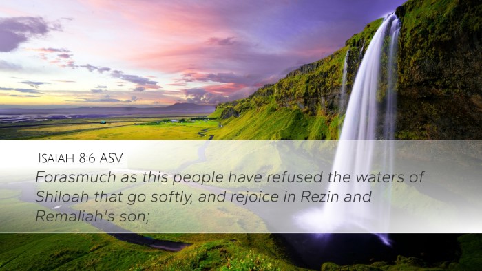 Isaiah 8:6 ASV Bible Verse Image