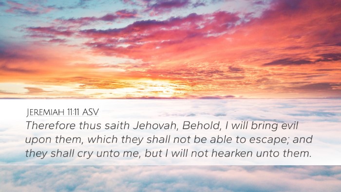 Jeremiah 11:11 ASV Bible Verse Image