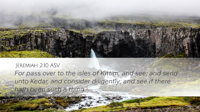 Jeremiah 2:10 ASV Bible Verse Image