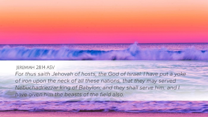 Jeremiah 28:14 ASV Bible Verse Image