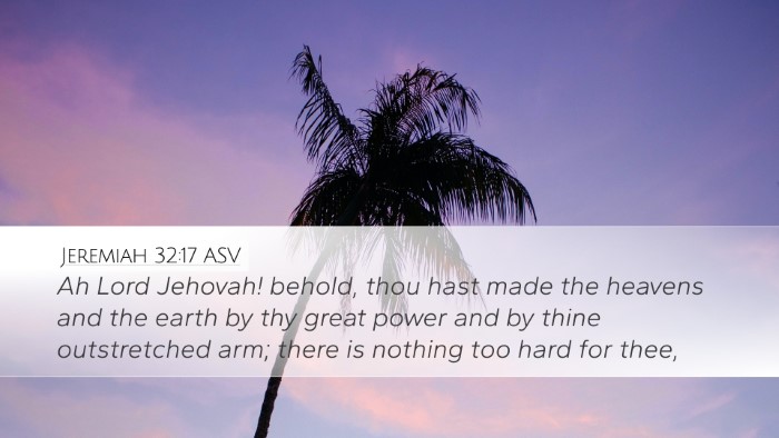 Jeremiah 32:17 ASV Bible Verse Image