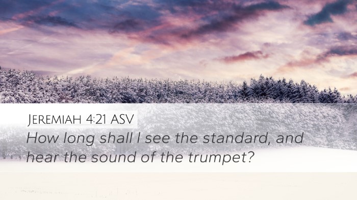 Jeremiah 4:21 ASV Bible Verse Image