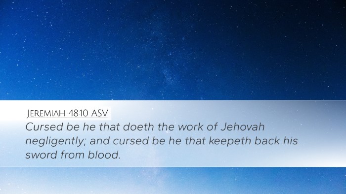 Jeremiah 48:10 ASV Desktop Wallpaper - Cursed be he that doeth the work of Jehovah - Desktop Bible Verse Wallpaper