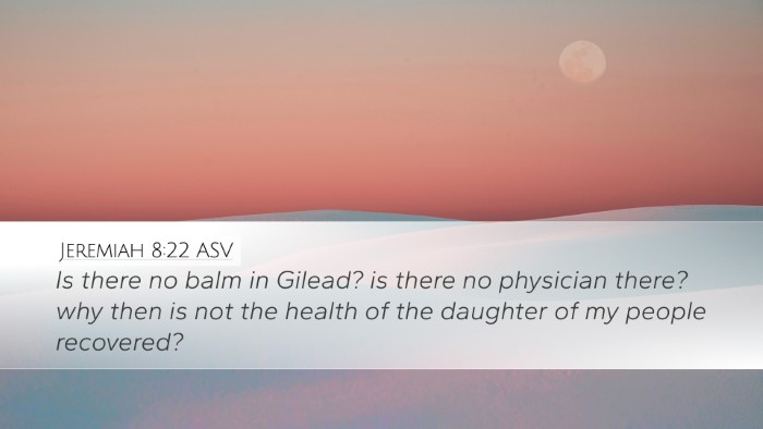 Jeremiah 8:22 ASV Bible Verse Image