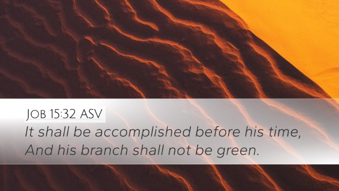 Job 15:32 ASV Bible Verse Image
