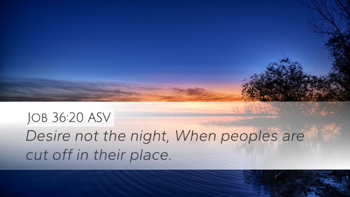Job 36:20 ASV Bible Verse Image