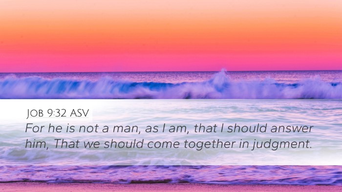 Job 9:32 ASV Bible Verse Image
