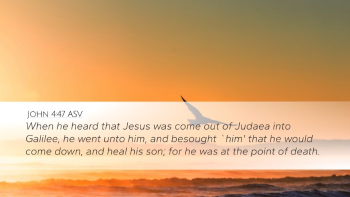 John 4:47 ASV Bible Verse Image