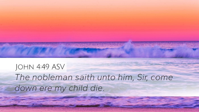 John 4:49 ASV Bible Verse Image