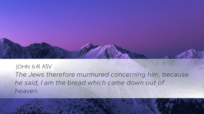John 6:41 ASV Bible Verse Image