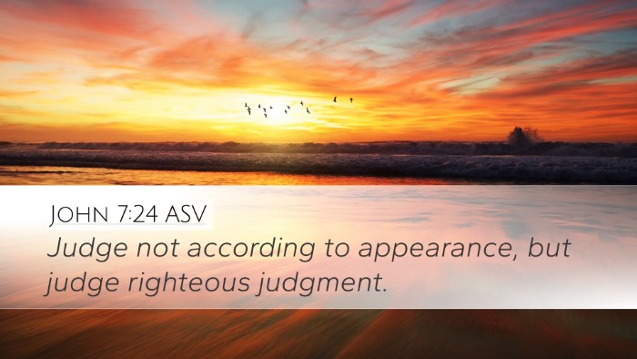 John 7:24 ASV Bible Verse Image