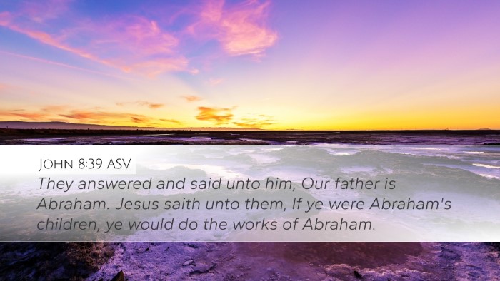 John 8:39 ASV Bible Verse Image