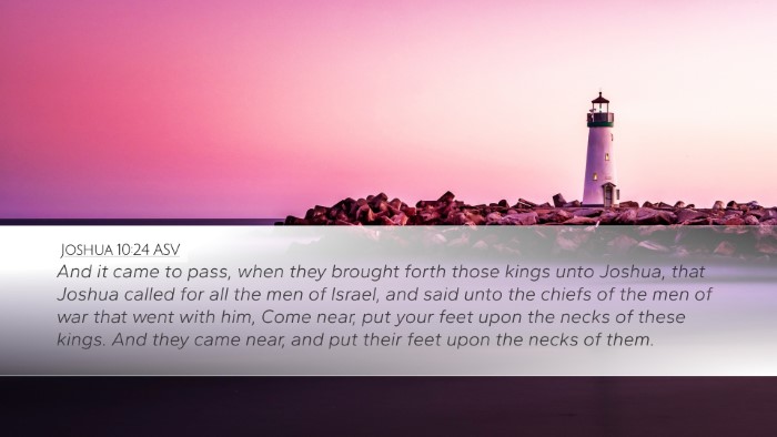 Joshua 10:24 ASV Bible Verse Image