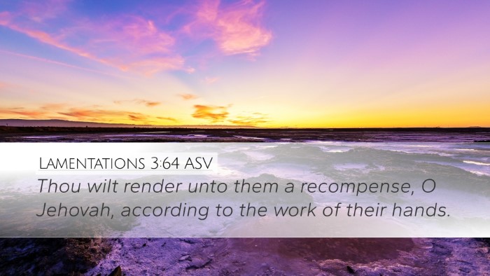 Lamentations 3:64 ASV Desktop Wallpaper - Thou wilt render unto them a recompense, O - Desktop Bible Verse Wallpaper