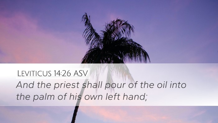 Leviticus 14:26 ASV Desktop Wallpaper - And the priest shall pour of the oil into the - Desktop Bible Verse Wallpaper