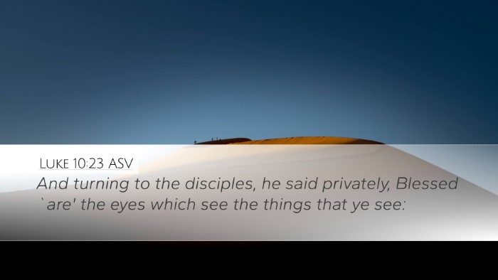 Luke 10:23 ASV Desktop Wallpaper - And turning to the disciples, he said privately, - Desktop Bible Verse Wallpaper